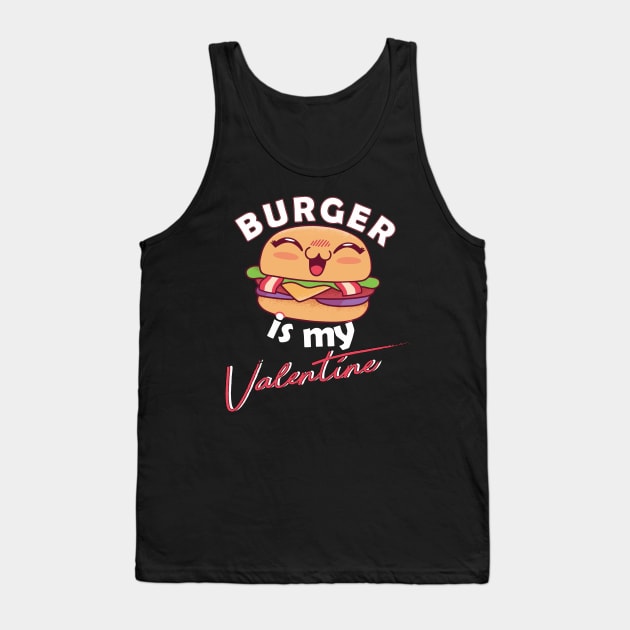 Burger is my Valentine Tank Top by Designcompany